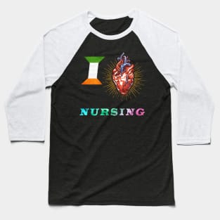 i love nursing t-shirt Baseball T-Shirt